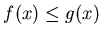 $f(x) \leq g(x)$